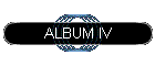 ALBUM IV